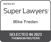 Rated By Super Lawyers | Mike Freden | Selected In 2023 Thomson Reuters
